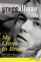My Cross to Bear - 9780062115232 by Gregg Allman, 9780062115232
