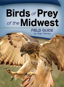 Birds of Prey of the Midwest Field Guide by Stan Tekiela, 9781591932475