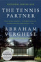 The Tennis Partner by Abraham Verghese, 9780062116390