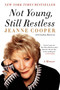 Not Young, Still Restless (A Memoir) by Jeanne Cooper, 9780062117755