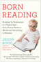 Born Reading (Bringing Up Bookworms in a Digital Age -- From Picture Books to eBooks and Everything in Between) by Jason Boog, Betsy Bird, 9781476749792