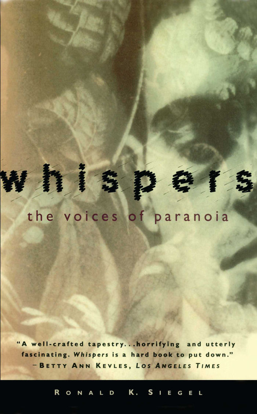 Whispers (The Voices of Paranoia) by Ronald K. Siegel, 9780684802855