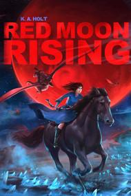 Red Moon Rising by K. A. Holt, 9781481436267