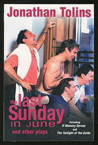 The Last Sunday in June and Other Plays (Including If Memory Serves and The Twilight of the Golds) by Jonathan Tolins, 9780802141361