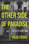 The Other Side of Paradise (Life in the New Cuba) by Julia Cooke, 9781580055314