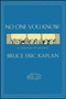 NO ONE YOU KNOW (A Collection of Cartoons) by Bruce Eric Kaplan, 9781416577959