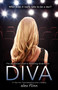 Diva by Alex Flinn, 9780062124340