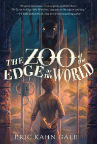 The Zoo at the Edge of the World - 9780062125170 by Eric Kahn Gale, Sam Nielson, 9780062125170