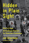 Hidden in Plain Sight (How to Create Extraordinary Products for Tomorrow's Customers) by Jan Chipchase, Simon Steinhardt, 9780062125699
