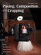 Posing, Composition, and Cropping (Master Techniques for Digital Portrait Photographers) by Christopher Grey, 9781608955084