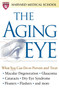 The Aging Eye by Harvard Medical School, 9780743215039