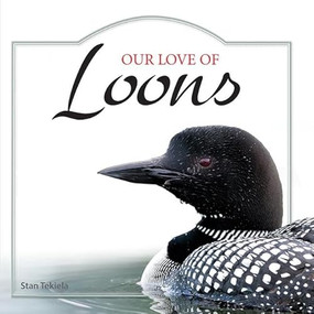 Our Love of Loons by Stan Tekiela, 9781591934950