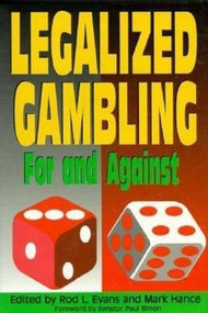 Legalized Gambling (For and Against) by Rod Evans, 9780812693546