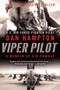 Viper Pilot (A Memoir of Air Combat) by Dan Hampton, 9780062130341