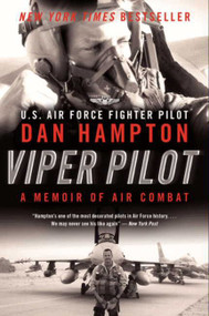 Viper Pilot (A Memoir of Air Combat) by Dan Hampton, 9780062130341