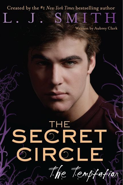 The Secret Circle: The Temptation by L. J. Smith, 9780062130457