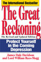 The Great Reckoning (Protecting Yourself in the Coming Depression) by James Dale Davidson, 9780671885281