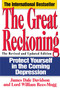 The Great Reckoning (Protecting Yourself in the Coming Depression) by James Dale Davidson, 9780671885281