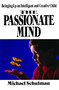 Passionate Mind (Brining Up An Intelligent and Creative Child) by Schulman, 9781476766959