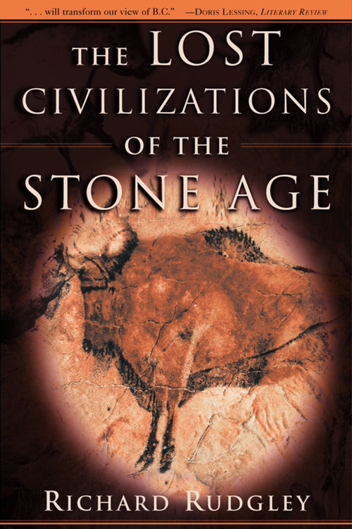 The Lost Civilizations of the Stone Age by Richard Rudgley, 9780684862705