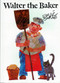 Walter the Baker - 9780689800788 by Eric Carle, Eric Carle, 9780689800788