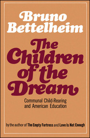 The Children of the Dream by Bruno Bettelheim, 9780743217958