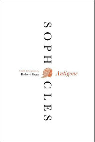 Antigone (A New Translation) by Sophocles, 9780062132123