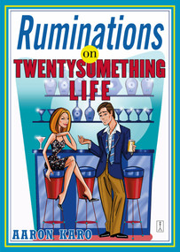 Ruminations on Twentysomething Life by Aaron Karo, 9780743269636