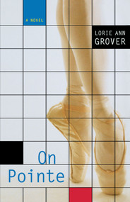On Pointe by Lorie Ann Grover, 9781416978268