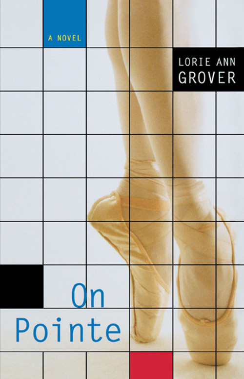 On Pointe by Lorie Ann Grover, 9781416978268