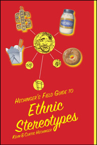 Hechinger's Field Guide to Ethnic Stereotypes by Kevin Hechinger, Curtis Hechinger, 9781416577829