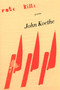 ROTC Kills (Poems) by John Koethe, 9780062136022