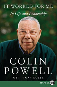 It Worked for Me (In Life and Leadership) - 9780062184061 by Colin Powell, 9780062184061