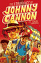 The Struggles of Johnny Cannon by Isaiah Campbell, 9781481426312