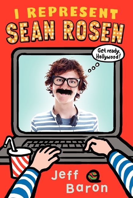 I Represent Sean Rosen by Jeff Baron, 9780062187482