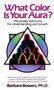 What Color is Your Aura? by Barbara Bowers, 9780671707637