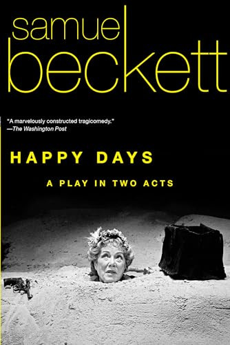 Happy Days (A Play in Two Acts) by Samuel Beckett, 9780802144409