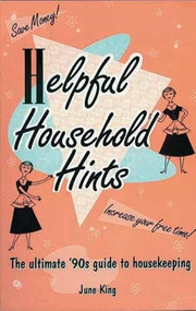 Helpful Household Hints by June King, 9780963994639