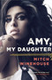 Amy, My Daughter by Mitch Winehouse, 9780062191427