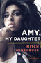 Amy, My Daughter by Mitch Winehouse, 9780062191427