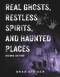 Real Ghosts, Restless Spirits, and Haunted Places by Brad Steiger, 9781578594016