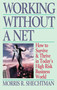 Working Without a Net by Morris Shechtman, 9780671535810