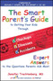 The Smart Parent's Guide (Getting Your Kids Through Checkups, Illnesses, and Accidents) by Jennifer Trachtenberg, 9781439152911