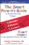 The Smart Parent's Guide (Getting Your Kids Through Checkups, Illnesses, and Accidents) by Jennifer Trachtenberg, 9781439152911