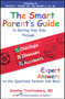 The Smart Parent's Guide (Getting Your Kids Through Checkups, Illnesses, and Accidents) by Jennifer Trachtenberg, 9781439152911