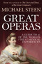 Great Operas (A Guide to 25 of the World's Finest Musical Experiences) by Michael Steen, 9781848316119