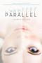 Parallel - 9780062199782 by Lauren Miller, 9780062199782