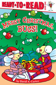 Merry Christmas, Bugs! (Ready-to-Read Level 1) by David  A. Carter, David  A. Carter, 9781442495067