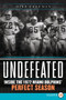 Undefeated (Inside the 1972 Miami Dolphins' Perfect Season) by Mike Freeman, 9780062201546
