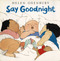 Say Goodnight by Helen Oxenbury, 9780689819872